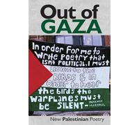Out of Gaza: New Palestinian Poetry