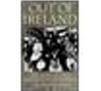 Out of Ireland : the story of Irish emigration to America E