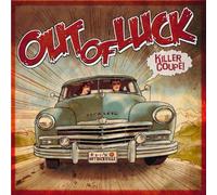 Out of Luck - Killer Coupe [Import]