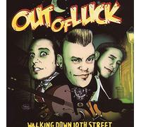 Out Of Luck - Walking Down 10th Street [Import]