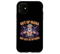 Out of Mana Not Out of Options Fantasy Wizard Blague Coque pour iPhone 11