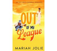Out of My League: An Off Limits Baseball Romance