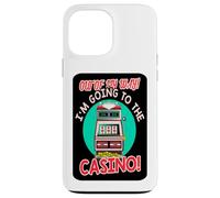 Out of My Way Going to Casino Gift Slot Machine à Jouer Coque pour iPhone 13 Pro Max