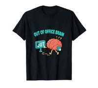 Out of Office Brain Funny Work Humour Design T-Shirt