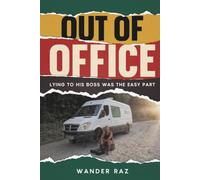 Out of Office: Lying to His Boss Was the Easy Part