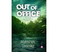 Out of Office: Surviving the unexpected Wildness