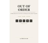 OUT OF ORDER: 40 Mini-Mysteries You Solve by Putting the Story Back Together
