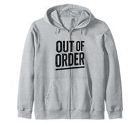Out of Order - Dicton ironique Sarcastique pour Homme et Femme Sweat à Capuche
