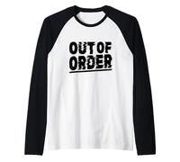 Out of Order - Drôle Sarcasme Ironie pour Hommes Femmes Manche Raglan