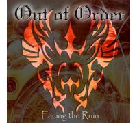 OUT OF ORDER - FACING THE RUIN 2 CD NEUF