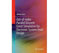 Out-Of-Order Parallel Discrete Event Simulation For Electronic System-Level Design