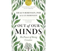 Out of Our Minds – Le pouvoir d'être créatif – Édition 25e anniversaire