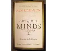 Out of Our Minds: Learning to be Creative