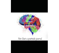 Out of our minds: not just a gratitude journal