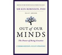 Out of Our Minds by Robinson & Ken Los Angeles & CA Ken Robinson, (Auteur)