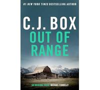 Out of Range: A gripping Joe Pickett thriller set in the American Wild West