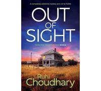 Out of Sight: A completely addictive mystery and crime thriller