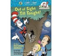Out of Sight Till Tonight!: All About Nocturnal Animals (Cat in the Hat's Learning Library) - [Version Originale] Inconnu (Auteur)