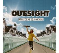 Out of Sight - Where Do We Go from Here [Import]