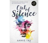 Out of Silence: Voiceless Words Echo an Unspoken Loss (A Dr. Mike Lewis Story) - [Version Originale] Inconnu (Auteur)