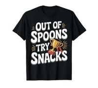 Out of Spoons Try Snacks Comfort Food Trophée Design T-Shirt