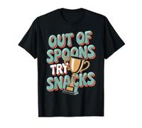 Out of Spoons Try Snacks Comfort Food Trophée Design T-Shirt