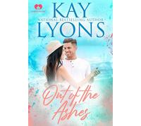 Out Of The Ashes - Kay Lyons - Kindred Spirits Publishing - ebook (ePub) - Livre