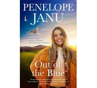 Out of the Blue: the fresh new 2026 rural romance of adventure, hope and self-belief from a beloved Australian author - Penelope Janu - HQ Fiction - ebook (ePub) - Livre