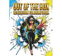 Out of the Box: 3D Illusion Coloring Book: Pop Art 3D Illusion Coloring Book for Adults & Teens: 50 Unique Optical Illusions with Black-Backed Pages ... Bleed-Through - Perfect for Alcohol Markers