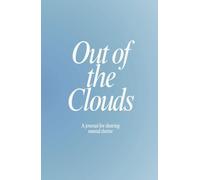 Out of the Clouds: A Journal for Clearing Mental Clutter