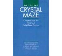 Out Of The Crystal Maze: Chapters From The History Of Solid-State Physics