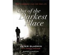 Out of the Darkest Place: God's Comeback Plan for Your Life Anna Thayer (Auteur)