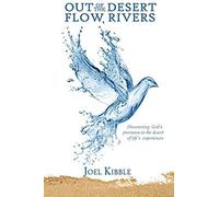 Out Of The Desert Flow Rivers