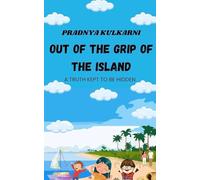 Out Of The Grip Of The Island: A Truth Kept To Be Hidden