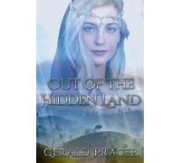 Out Of The Hidden Land