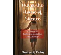 Out of the House of Silence