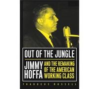 Out Of The Jungle by Thaddeus Russell Thaddeus Russell (Auteur)