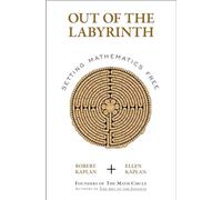 Out of the Labyrinth: Setting Mathematics Free