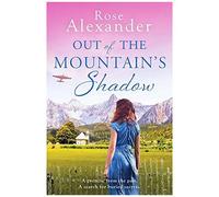 Out Of The Mountain's Shadow