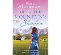 Out of the Mountains Shadow by Rose Alexander Paperback Book Rose Alexander (Auteur)