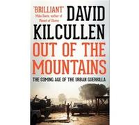 Out of the Mountains: The Coming Age of the Urban Guerrilla