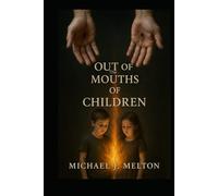 Out Of The Mouths Of Children