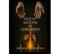 Out Of The Mouths Of Children