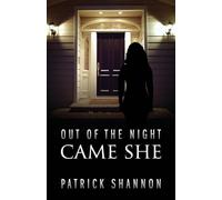Out of the Night Came She