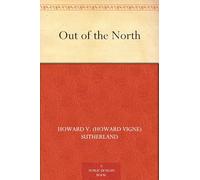 Out of the North