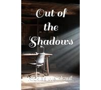 Out of the Shadows: A biblical study of humanity’s descent into spiritual darkness and God’s redemptive work to restore light through regeneration, faith, and the renewing of the mind.