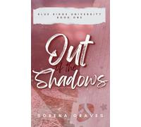 Out of the Shadows: A FAKE DATING COLLEGE FOOTBALL ROMANCE