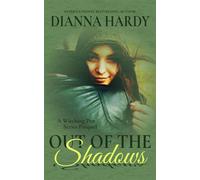 Out of the Shadows: A Witching Pen Series Prequel The Witching Pen, #7 - Dianna Hardy - Satin Smoke Press - ebook (ePub) - Livre