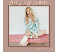 Sunny Leigh Shipley – Out of The Sky – CD