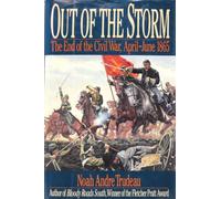 Out of the Storm: The End of the Civil War, April-June 1865